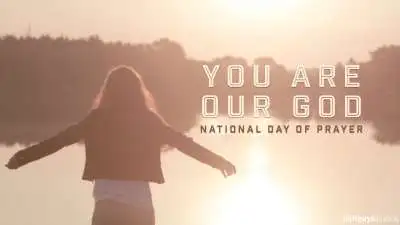 You Are Our God: National Day Of Prayer