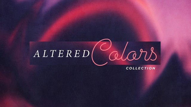 Altered Colors Collection