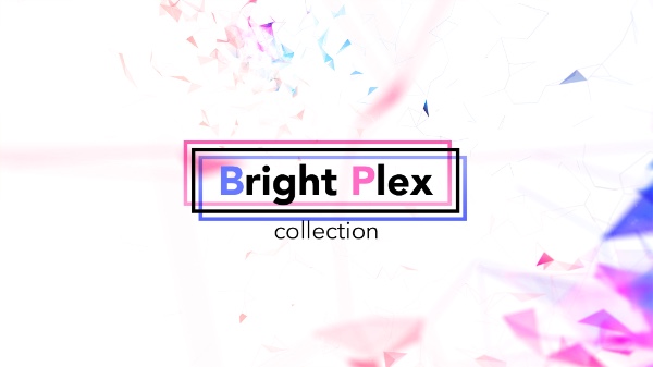 Bright Plex Collection