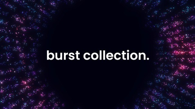 Burst Collection