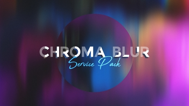Chroma Blur Service Pack