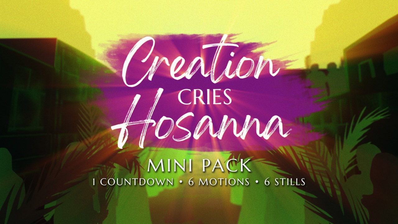 Creation Cries Hosanna! Mini-Pack