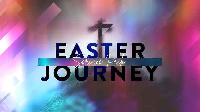 Easter Journey Service Pack
