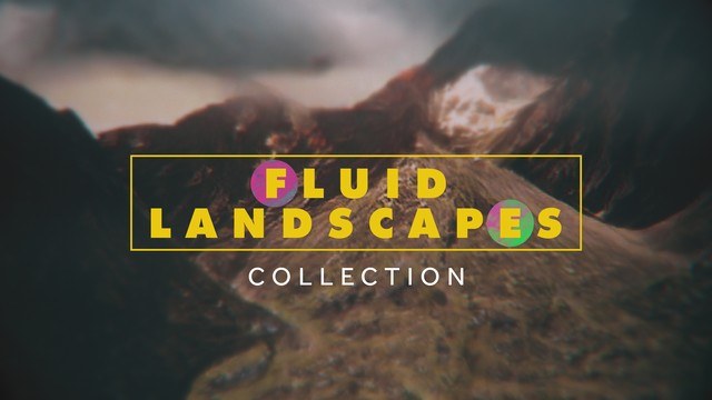 Fluid Landscapes Collection