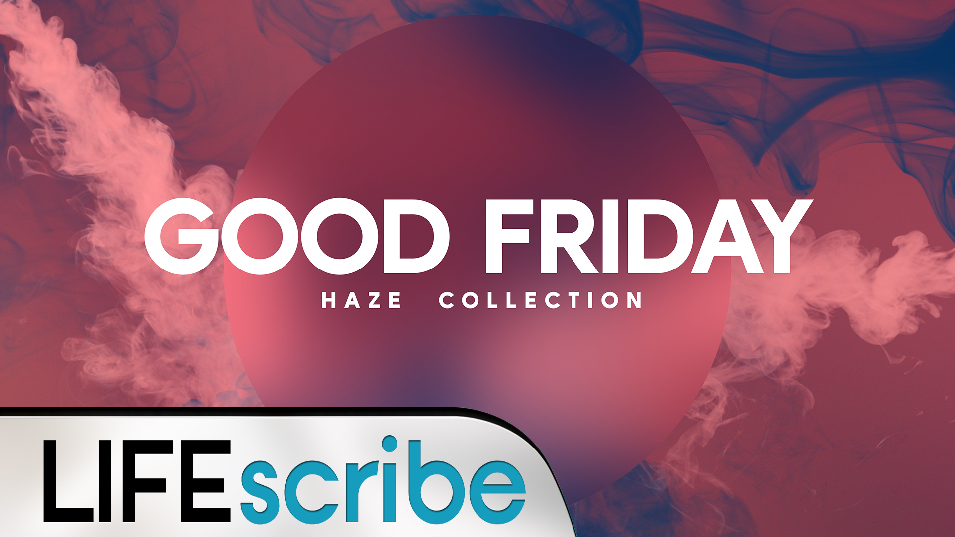 Good Friday Haze Collection