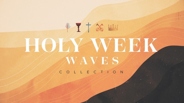 Holy Week Waves Collection