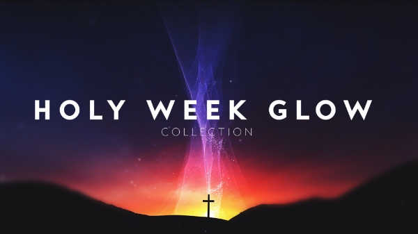 Holy Week Glow Collection