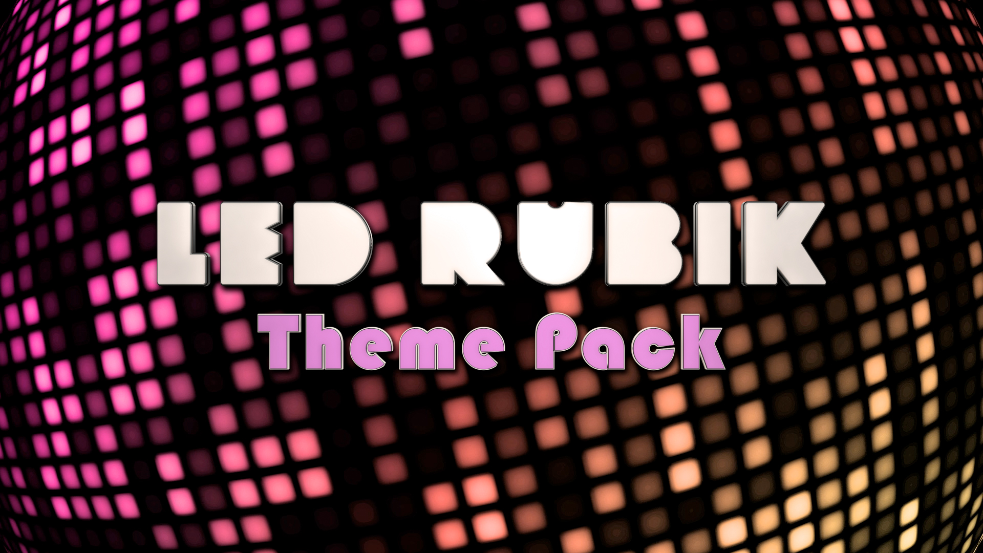 LED Rubik Theme Pack