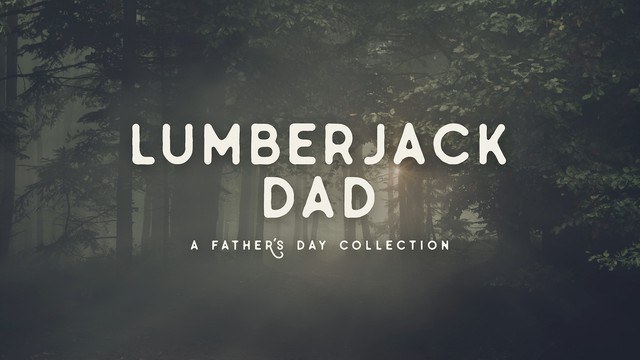 Lumberjack Dad Collection