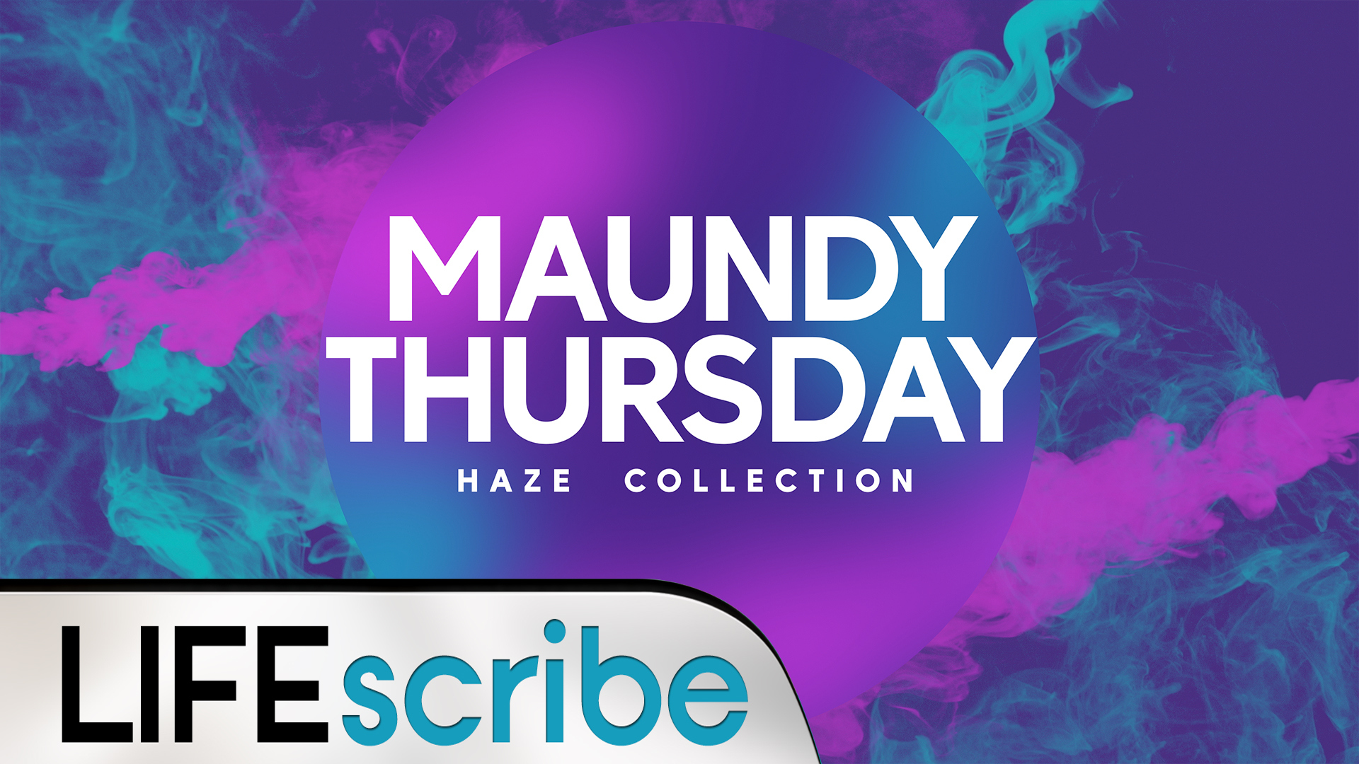 Maundy Thursday Haze Collection