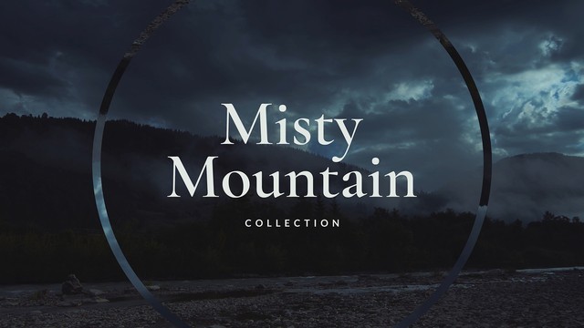Misty Mountain Collection