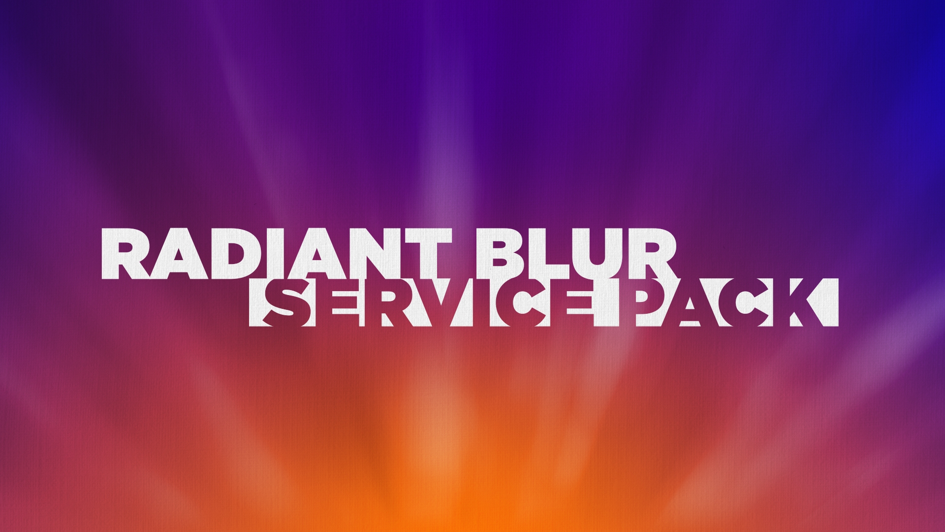 Radiant Blur Service Pack