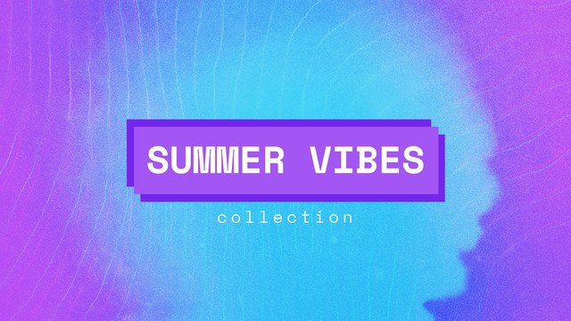 Summer Vibes Collection
