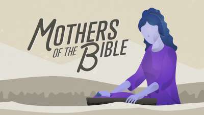 Mothers of The Bible