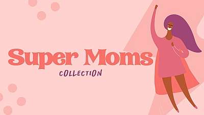 Super Moms Collection