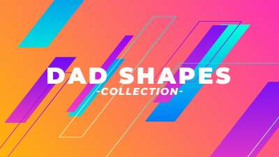 Dad Shapes Collection