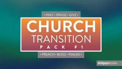Church Transition Pack 1