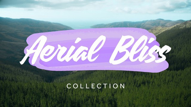 Aerial Bliss Collection