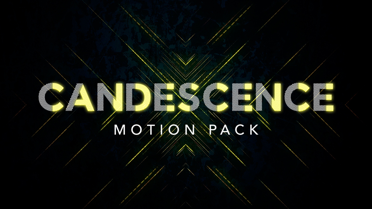 Candescence Motion Pack