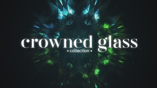 Crowned Glass Collection