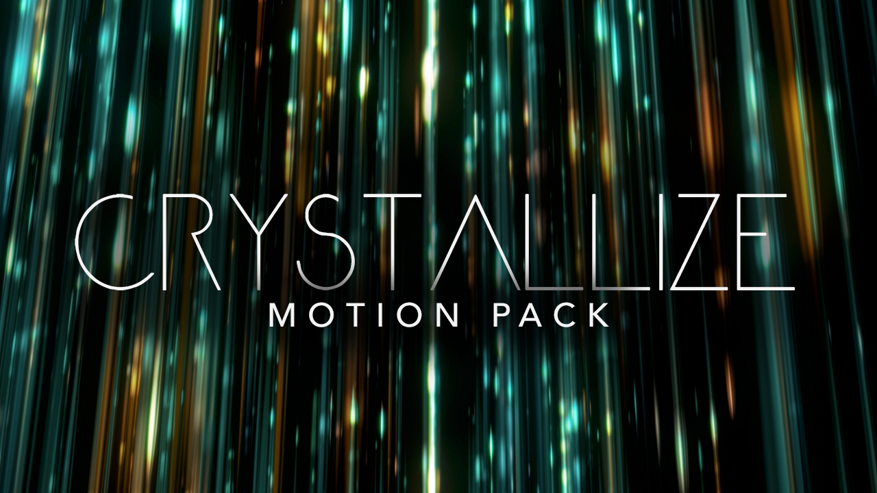 Crystallize Motion Pack