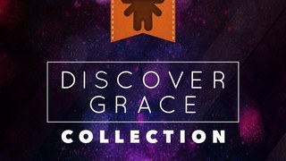 Discover Grace Collection