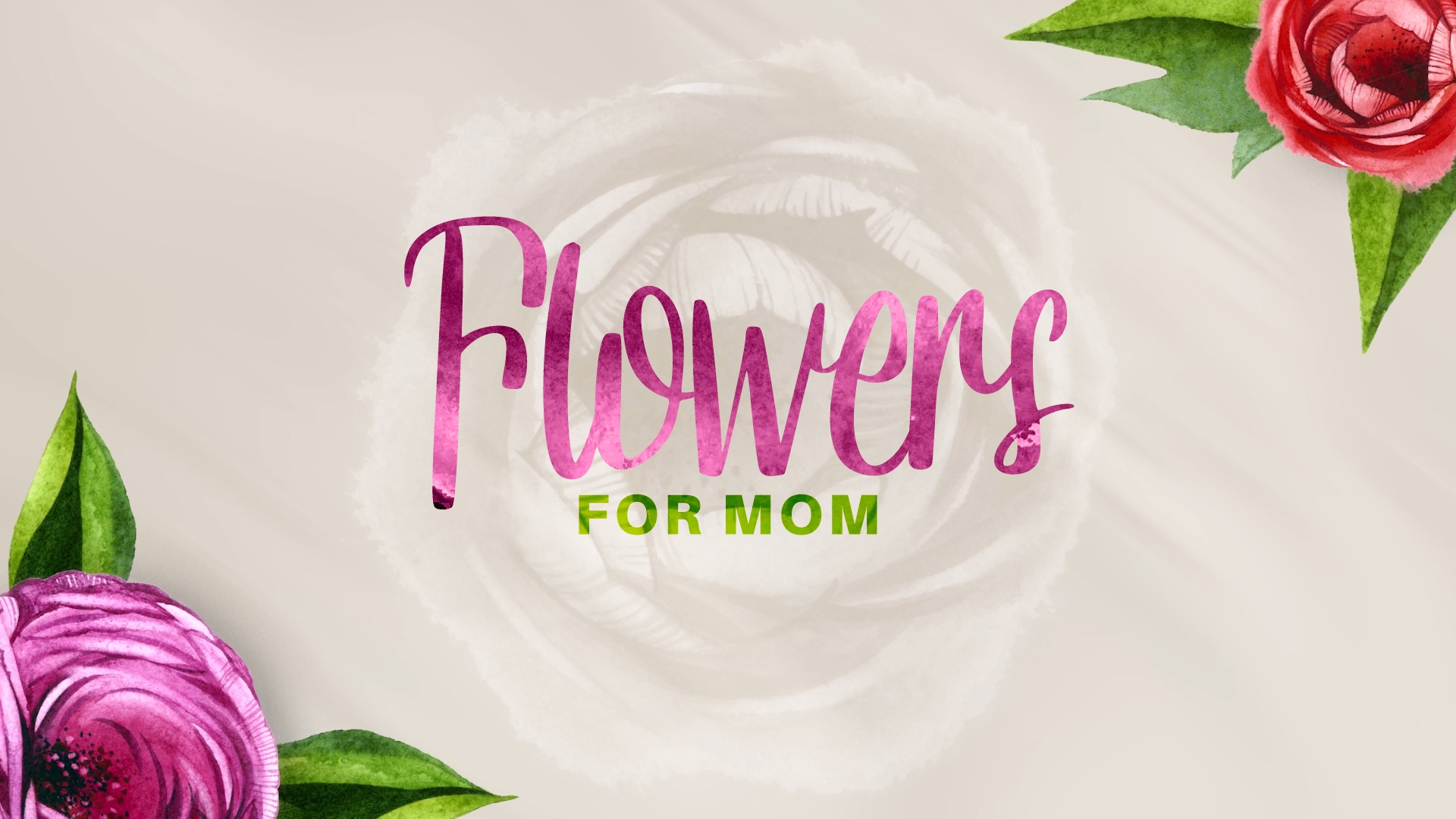 Flowers For Mom Service Pack