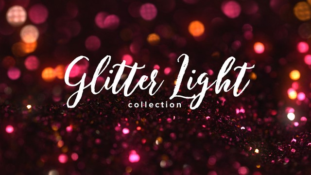 Glitter Light Collection