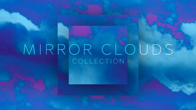 Mirror Clouds Collection