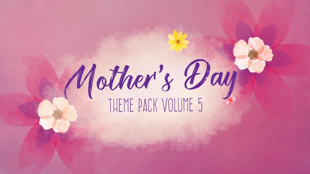 Mother's Day Theme Pack Vol 5