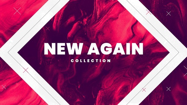 New Again Collection
