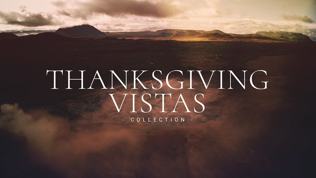 Thanksgiving Vistas Collection