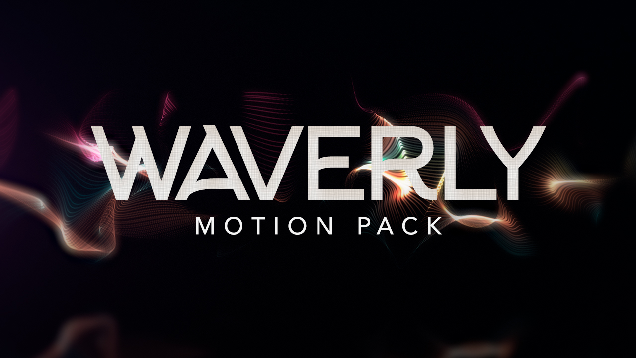 Waverly Motion Pack