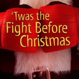 'Twas the Fight Before Christmas