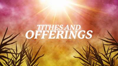 Bright Palm Sunday Tithes and Offerings