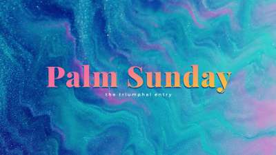 Easter Flow Palm Sunday