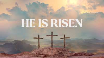 Easter Story He is Risen