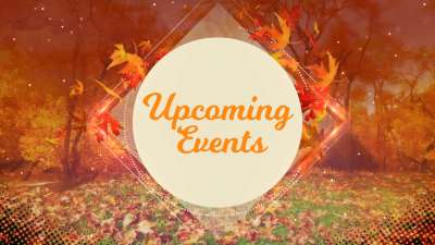 Fall Upcoming Events Volume 2