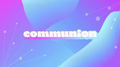 Get Connected Communion