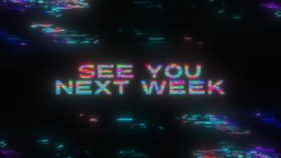 LED Glitch See You Next Week