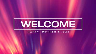 Luminous Mother's Day Welcome