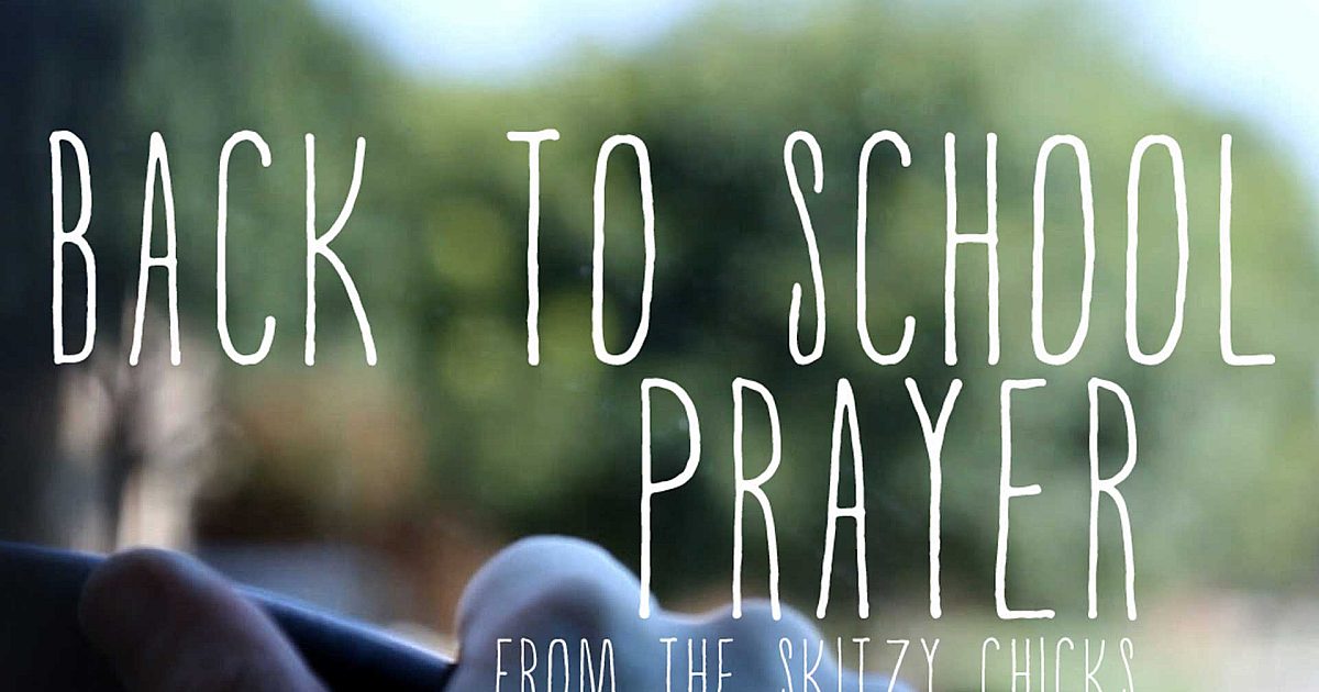 A Back to School Prayer