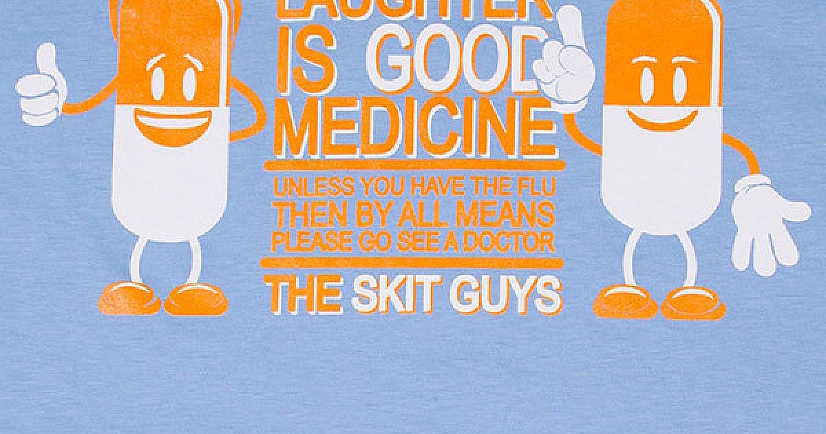 Laughter is Good Medicine