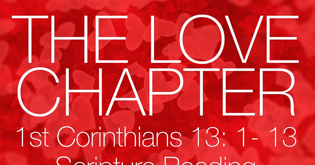 The Love Chapter Scripture Reading