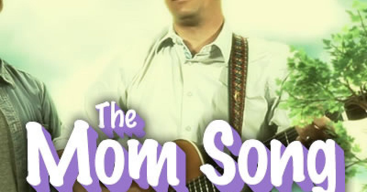 The Mom Song