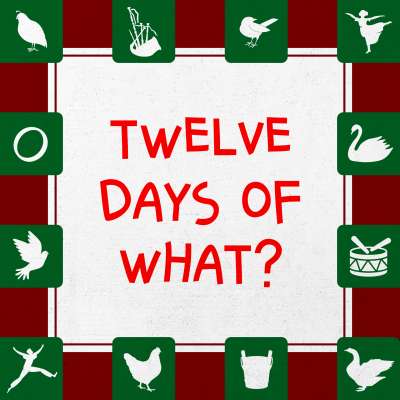 Twelve Days of What?