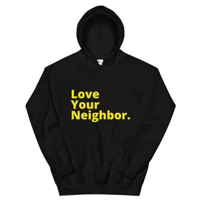 Love Your Neighbor Hoodie