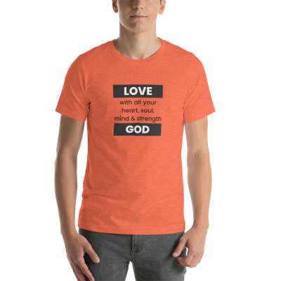 Love God Premium Unisex T-Shirt