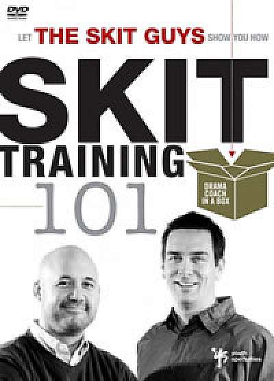 Skit Training 101