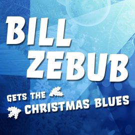 Bill Zebub Gets the Christmas Blues